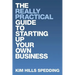 The Really Practical Guide to Starting Up Your Own Business