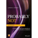 Probably Not: Future Prediction Using Probability and Statistical Inference