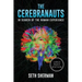 The Cerebranauts: In Search of the Human Experience (Large Print Edition)