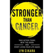 Stronger Than Cancer: Take Action Today, Beat the Odds and Start Living Your Life Again