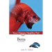 Betta: Your Happy Healthy Pet