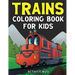 Trains Coloring Book For Kids