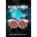 Neuroliderazgo: El Arte De Transformar