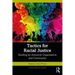 Tactics for Racial Justice: Building an Antiracist Organization and Community