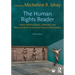 The Human Rights Reader: Major Political Essays, Speeches, and Documents from Ancient Times to the Present