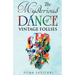 The Mysterious Dance of Vintage Follies