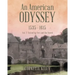 An American Odyssey 1535 - 1615: Vol. 2: Tested by Fire and the Sword