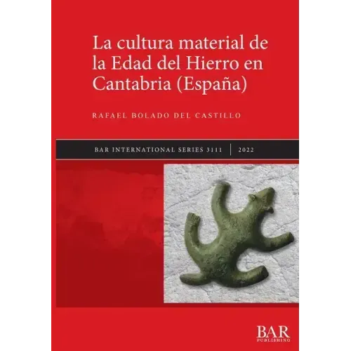 La cultura material de la Edad del Hierro en Cantabria (España)