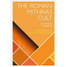 The Roman Mithras Cult: A Cognitive Approach