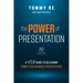 The Power of Presentation: A Vital Guide to Delivering Compelling Business Presentations