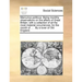 Mercurius Politicus. Being Monthly Observations on the Affairs of Great Britain; With a Collection of All the Most Material Occurrences; For the Month
