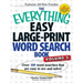 The Everything Easy Large-Print Word Search Book, Volume 5: Over 100 Word Searches That Are Easy to See and Solve!