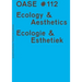 Oase 112: Ecological Aesthetics