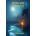 Do You Need a Miracle?