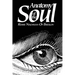 Anatomy of the Soul