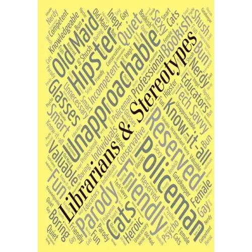 Librarians & Stereotypes: So, Now What?