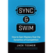 Sync & Swim!: How to gain Mastery over the dynamics of competition