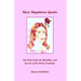 Mary Magdalene Speaks: The Holy Grail, the Bloodline and the Secrets of the Divine Feminine