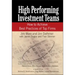 High Performing Investment Teams: How to Achieve Best Practices of Top Firms