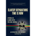 Slavery Reparations Time Is Now: Exposing Lies, Claiming Justice for Global Survival - An International Legal Assessment