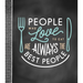 Small Recipe Binder - People Who Love to Eat Are Always the Best People