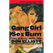 Gang Girl / Sex Bum