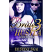 Bride of a Hustla 3: After the Pain