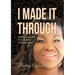 I Made It Through