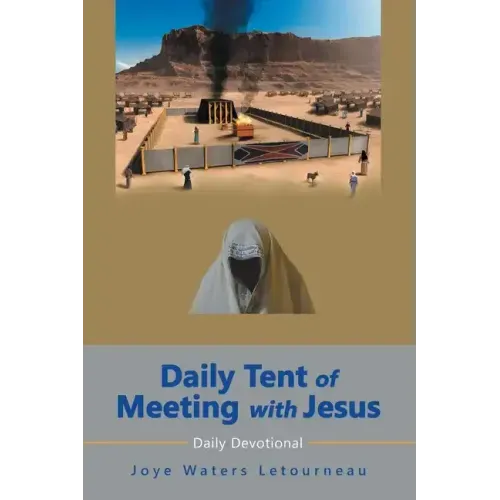 Daily Tent of Meeting with Jesus: Daily Devotional