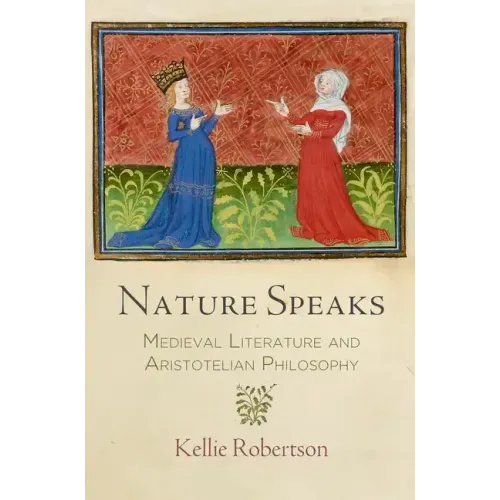 Nature Speaks: Medieval Literature and Aristotelian Philosophy
