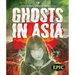 Ghosts in Asia