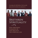 Brethren Spirituality: How Brethren Conceive of and Practice the Spiritual Life