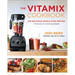 The Vitamix Cookbook: 250 Delicious Whole Food Recipes to Make in Your Blender