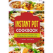 Instant Pot Cookbook: Unique Recipes Collection That Will Make You Cook Like a Pro