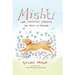 Mishti, the Mirzapuri Labrador: Urf Mishti Ke Karname