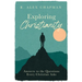 Exploring Christianity: Answers to the Questions Every Christian Asks