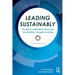 Leading Sustainably: The Path to Sustainable Business and How the SDGs Changed Everything