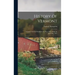 History Of Vermont: Natural, Civil And Statistical, In Three Parts, With An Appendix. 1853