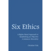 Six Ethics: A Rights-Based Approach to Establishing an Objective Common Morality
