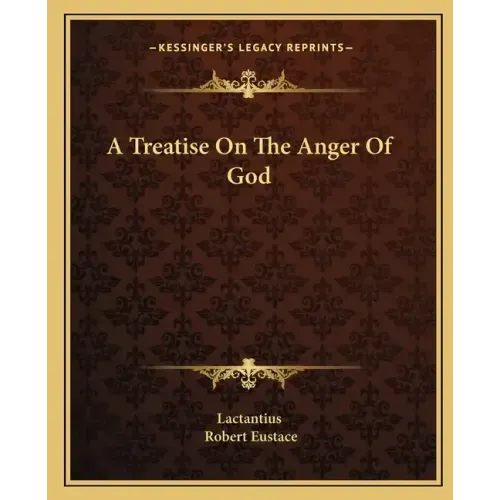 A Treatise on the Anger of God