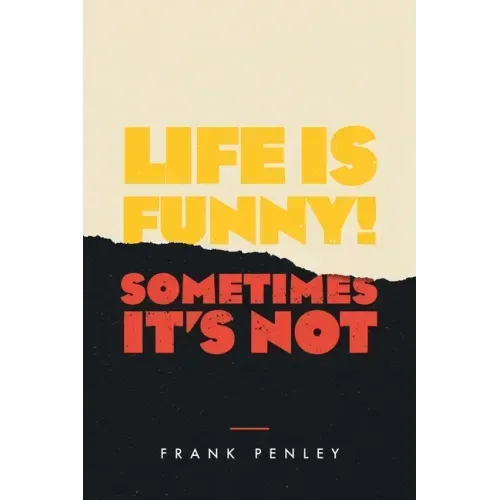 Life is Funny!: Sometimes It's Not.