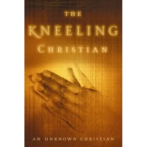 The Kneeling Christian