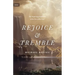 Rejoice and Tremble: The Surprising Good News of the Fear of the Lord