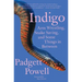 Indigo: Arm Wrestling, Snake Saving, and Some Things in Between