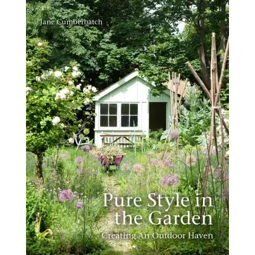 Pure Style in the Garden: Creating an Outdoor Haven