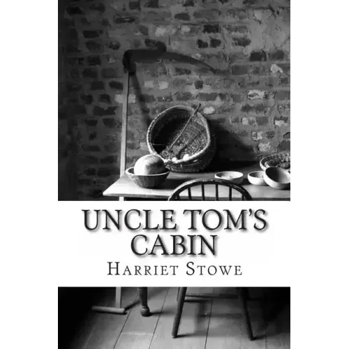 Uncle Tom's Cabin: with Illustrations