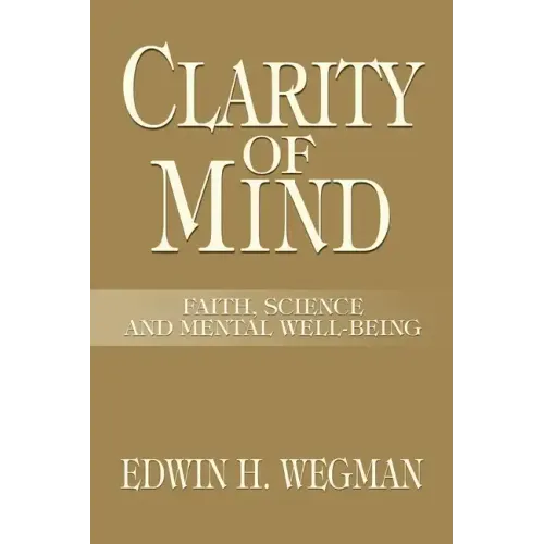 Clarity of Mind: Faith, Science and Mental Well-Being