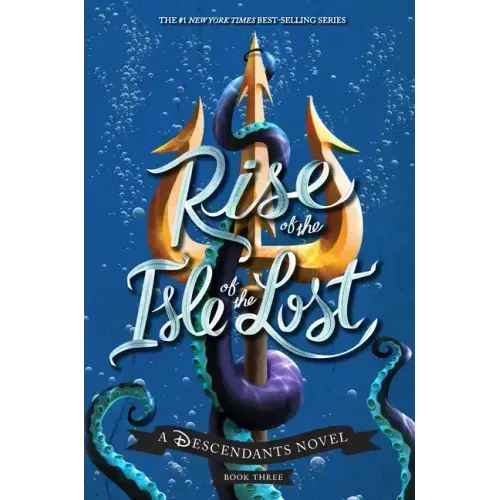 Rise of the Isle of the Lost-A Descendants Novel: A Descendants Novel