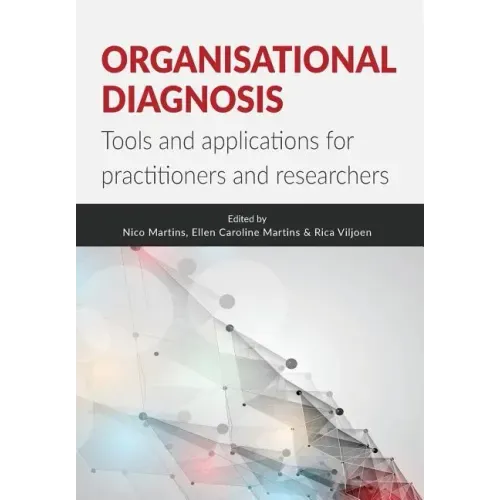 Organisational Diagnosis: Tools and applications for researchers and practitioners