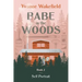 Babe in the Woods: Self Portrait